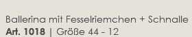  Ballerina mit Fesselriemchen + Schnalle  Art. 1018 | Größe 44 - 12